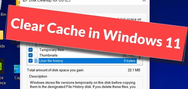 Clear Cache On Windows 11